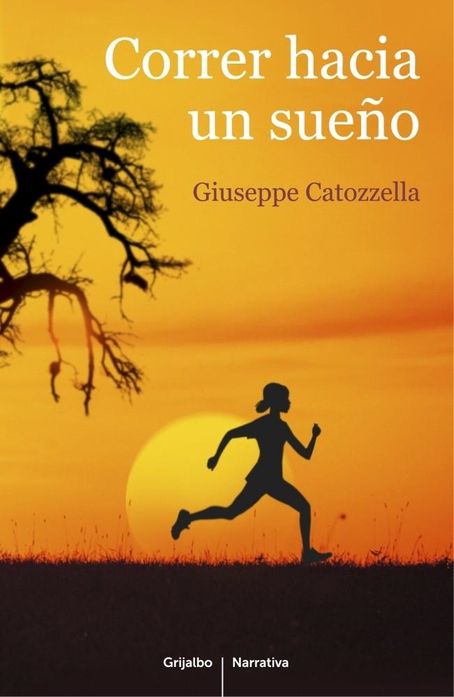 CORRER HACIA UN SUEÑO | 9788425352225 | CATOZZELLA, GIUSEPPE | Llibreria La Gralla | Llibreria online de Granollers