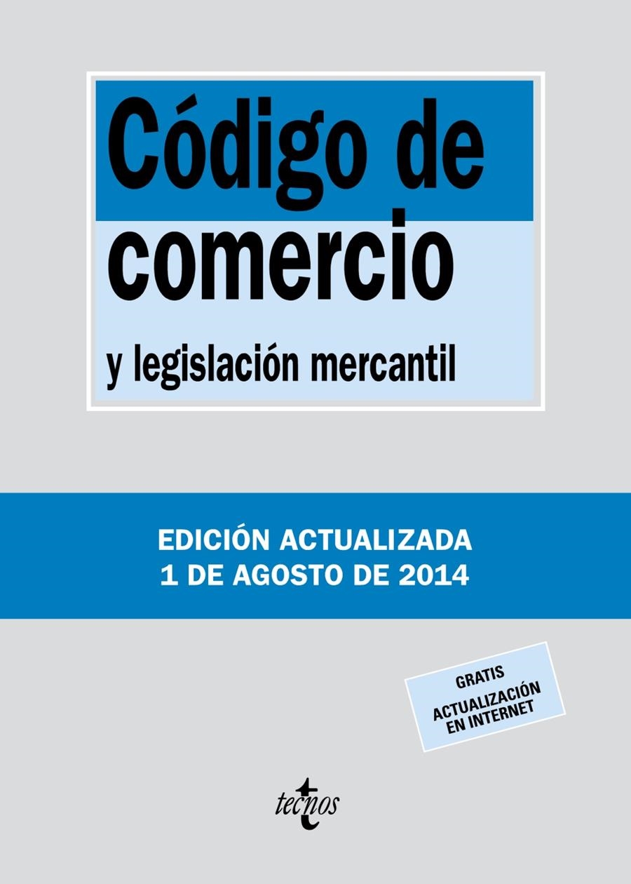 CÓDIGO DE COMERCIO Y LEGISLACION MERCANTIL (AGOSTO 2014) | 9788430962389 | EDITORIAL TECNOS | Llibreria La Gralla | Llibreria online de Granollers