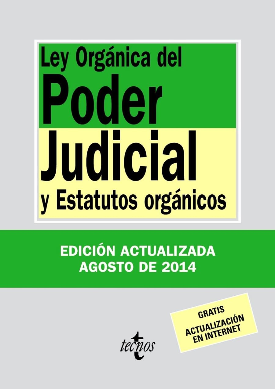 LEY ORGÁNICA DEL PODER JUDICIAL Y ESTATUTOS ORGANICOS (2014) | 9788430962419 | EDITORIAL TECNOS | Llibreria La Gralla | Llibreria online de Granollers