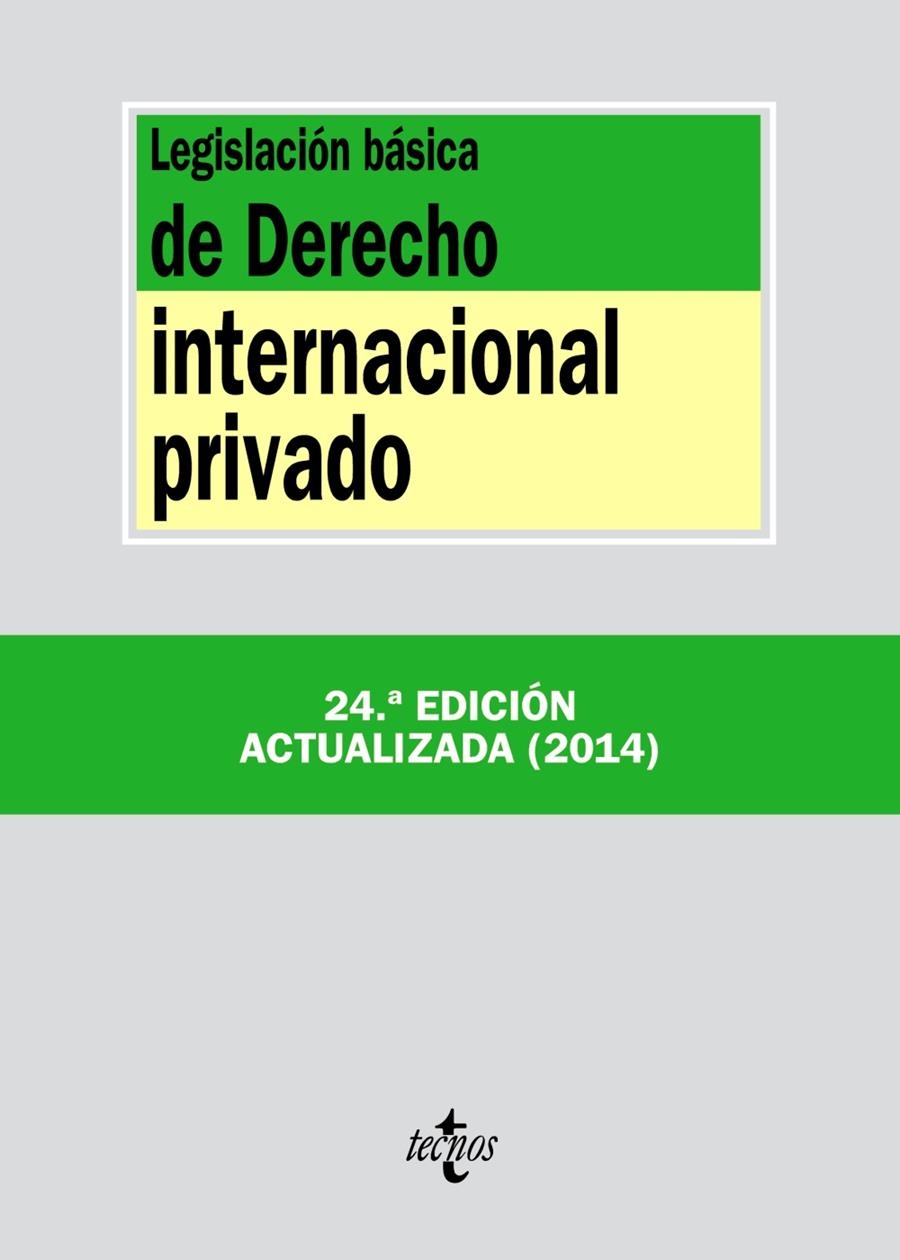 LEGISLACIÓN BÁSICA DE DERECHO INTERNACIONAL PRIVADO (2014) | 9788430962457 | EDITORIAL TECNOS | Llibreria La Gralla | Llibreria online de Granollers