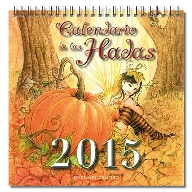 CALENDARIO 2015 DE LAS HADAS | 9788415968696 | VARIOS AUTORES | Llibreria La Gralla | Llibreria online de Granollers