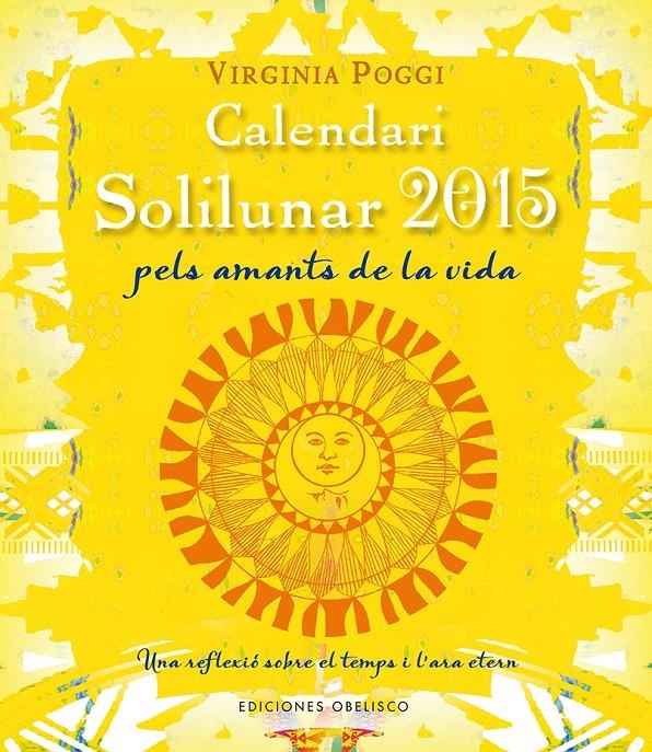 CALENDARI 2015 SOLILUNAR | 9788415968863 | POGGI, VIRGINIA | Llibreria La Gralla | Llibreria online de Granollers