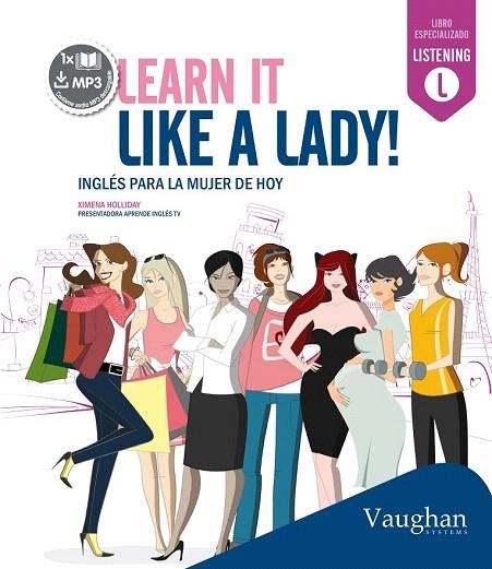 LEARN IT LIKE A LADY! | 9788416094349 | HOLLIDAY, XIMENA | Llibreria La Gralla | Llibreria online de Granollers