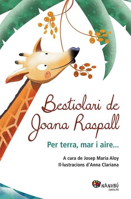 BESTIOLARI DE JOANA RASPALL | 9788499755199 | RASPALL JUANOLA, JOANA | Llibreria La Gralla | Llibreria online de Granollers