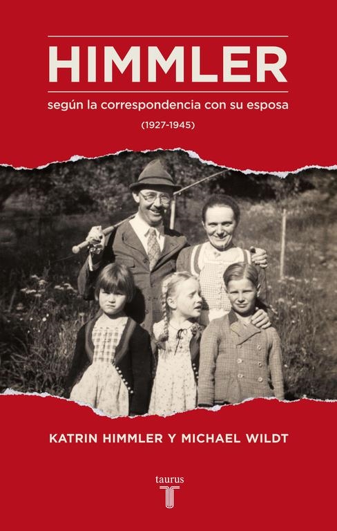 HIMMLER SEGUN LA CORRESPONDENCIA CON SU ESPOSA (1927-1945) | 9788430616923 | WILDT, MICHAEL; HIMMLER, KATRIN | Llibreria La Gralla | Llibreria online de Granollers