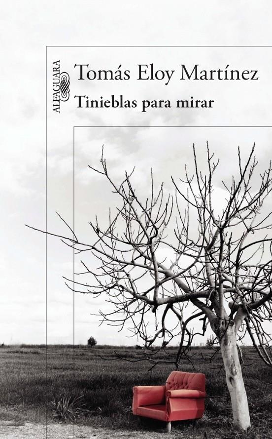 TINIEBLAS PARA MIRAR | 9788420418001 | MARTINEZ, TOMAS ELOY | Llibreria La Gralla | Llibreria online de Granollers