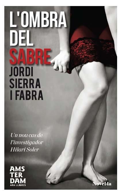 OMBRA DEL SABRE, L' | 9788415645559 | SIERRA I FABRA, JORDI | Llibreria La Gralla | Llibreria online de Granollers