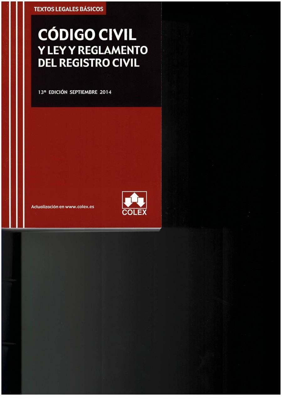 CÓDIGO CIVIL Y LEY Y REGLAMENTO DEL REGISTRO CIVIL (13ª EDICIÓN SEPTIEMBRE 2014) | 9788483424582 | Llibreria La Gralla | Llibreria online de Granollers