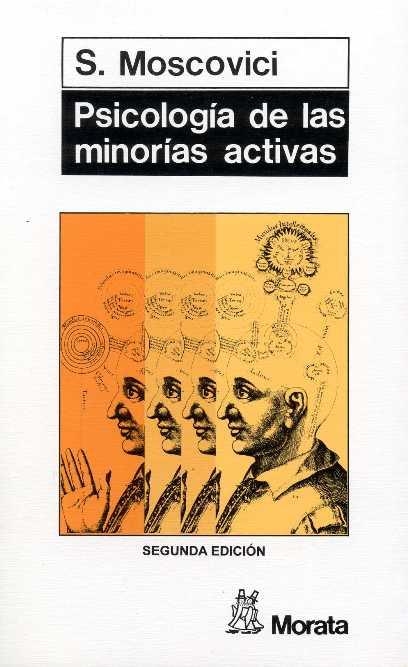 PSICOLOGÍA DE LAS MINORÍAS ACTIVAS | 9788471121806 | MOSCOVICI, SERGIO | Llibreria La Gralla | Llibreria online de Granollers