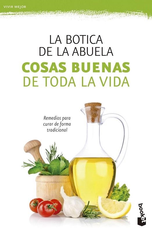 COSAS BUENAS DE TODA LA VIDA (BOLSILLO) | 9788408131366 | LA BOTICA DE LA ABUELA | Llibreria La Gralla | Librería online de Granollers