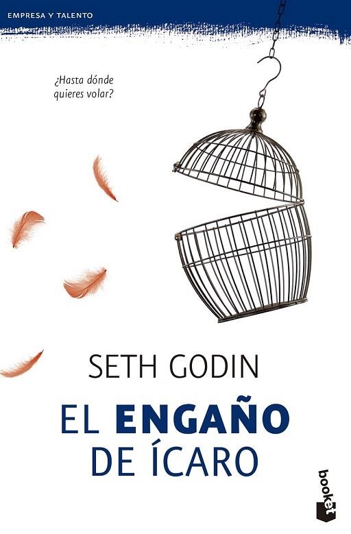 ENGAÑO DE ÍCARO, EL (BOLSILLO) | 9788498753752 | GODIN, SETH | Llibreria La Gralla | Llibreria online de Granollers