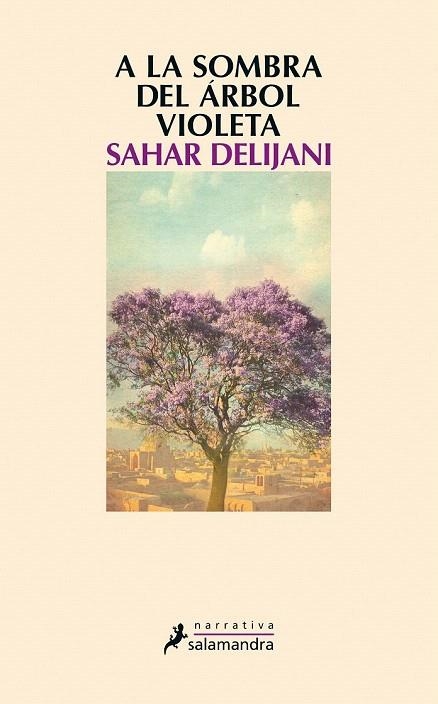 A LA SOMBRA DEL ÁRBOL VIOLETA | 9788498386202 | DELIJANI, SAHAR | Llibreria La Gralla | Llibreria online de Granollers