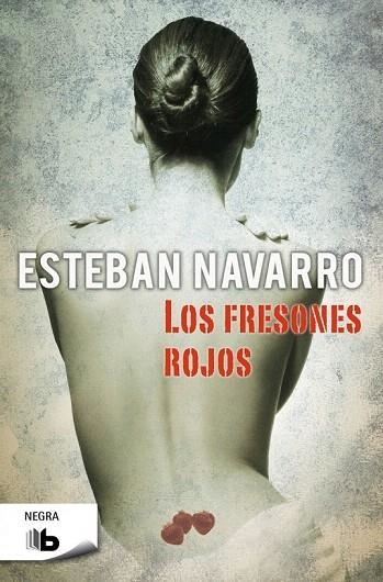 FRESONES ROJOS, LOS (BOLSILLO) | 9788498729795 | NAVARRO, ESTEBAN | Llibreria La Gralla | Llibreria online de Granollers