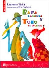 RAFA LA GARZA Y TONO EL ZORRO | 9788431677299 | TICHIT, LAURENCE/MASNOU FERRER, RAMON | Llibreria La Gralla | Llibreria online de Granollers