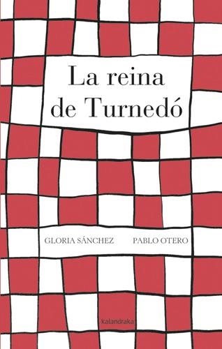 REINA DE TURNEDÓ, LA | 9788484648802 | SÁNCHEZ GARCÍA, GLORIA/OTERO RODRÍGUEZ, PABLO | Llibreria La Gralla | Llibreria online de Granollers