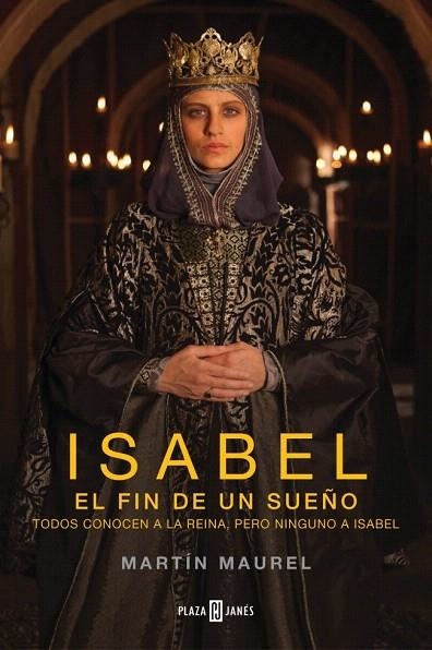 ISABEL EL FIN DE UN SUEÑO 3 | 9788401342981 | MAUREL, MARTIN | Llibreria La Gralla | Librería online de Granollers