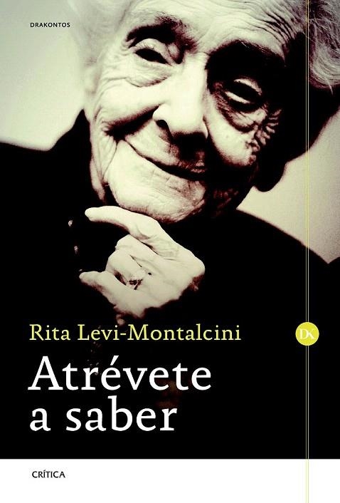 ATRÉVETE A SABER | 9788498927290 | LEVI-MONTALCINI, RITA | Llibreria La Gralla | Llibreria online de Granollers