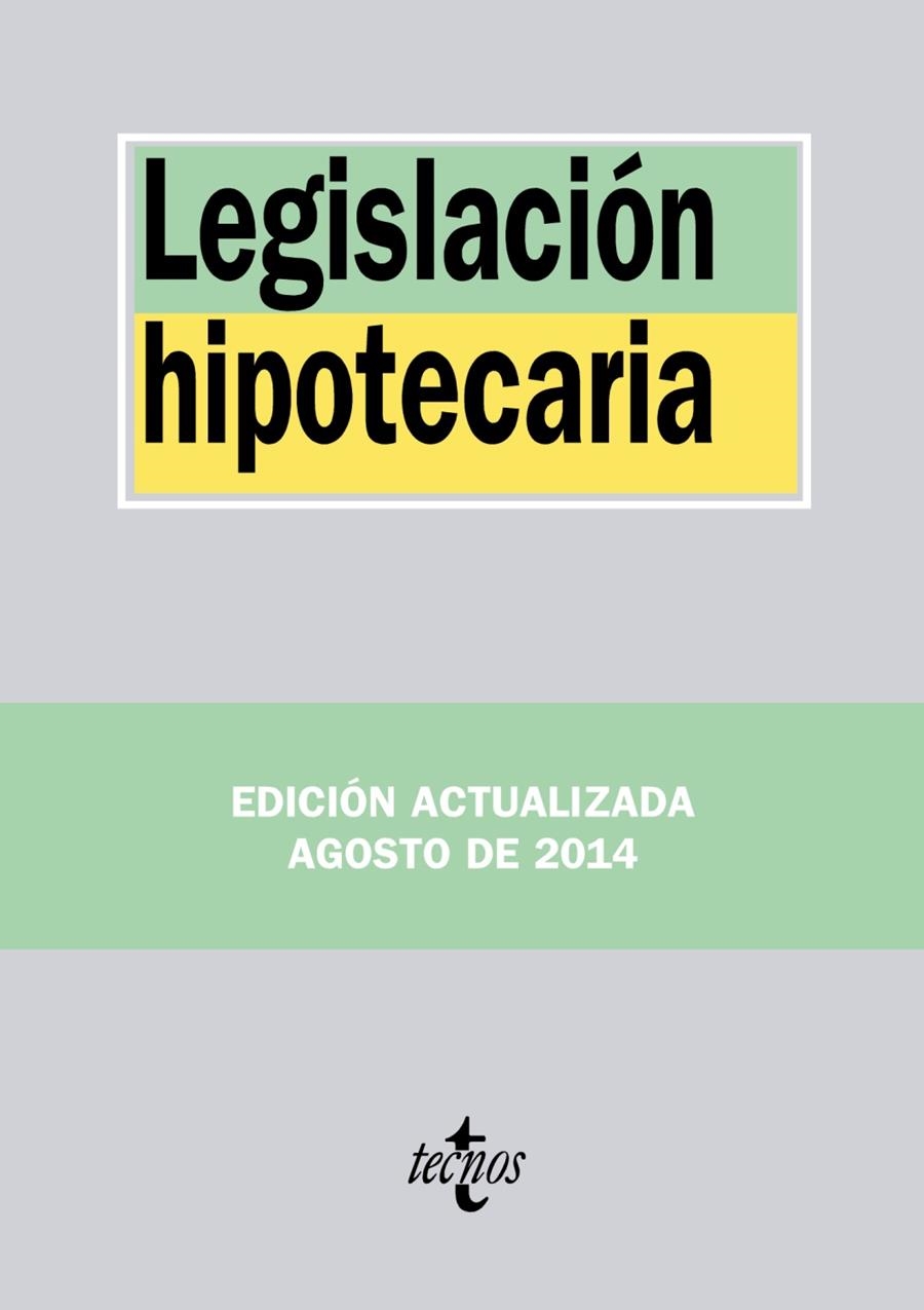 LEGISLACIÓN HIPOTECARIA (AGOSTO 2014) | 9788430963461 | EDITORIAL TECNOS | Llibreria La Gralla | Llibreria online de Granollers