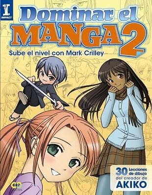 DOMINAR EL MANGA 2. SUBE DE NIVEL CON MARK CRILLEY | 9788441535909 | CRILLEY, MARK | Llibreria La Gralla | Llibreria online de Granollers