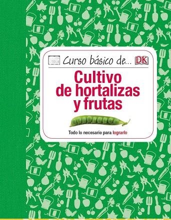 CURSO BÁSICO DE CULTIVO DE HORTALIZAS Y FRUTAS | 9788428216111 | VV.AA. | Llibreria La Gralla | Librería online de Granollers