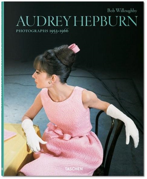 AUDREY HEPBURN. PHOTOGRAPHS 1953-1966 | 9783836554787 | WILLOUGHBY, BOB | Llibreria La Gralla | Llibreria online de Granollers