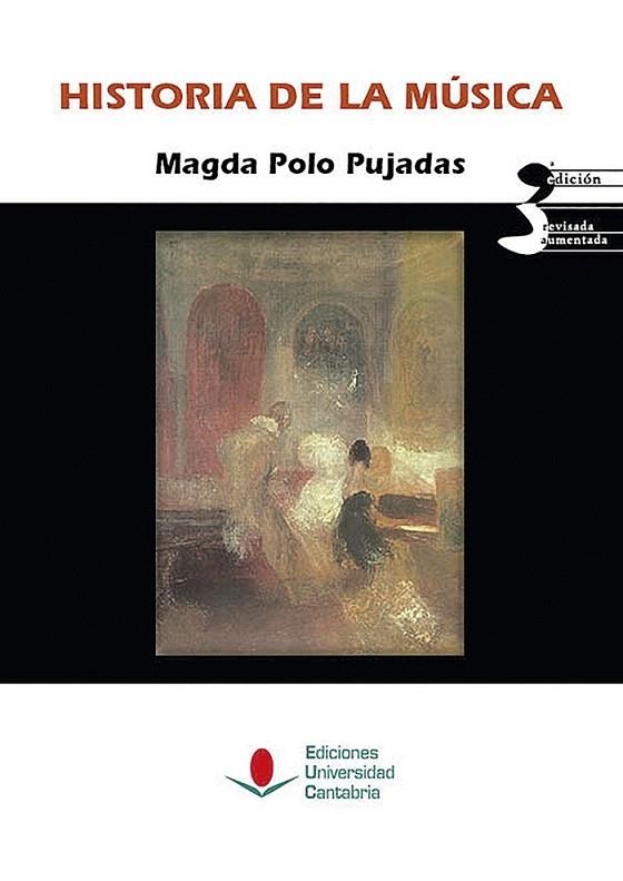 HISTORIA DE LA MÚSICA (3ª EDICIÓN REVISADA Y AUMENTADA) | 9788481027129 | POLO PUJADAS, MAGDA | Llibreria La Gralla | Llibreria online de Granollers