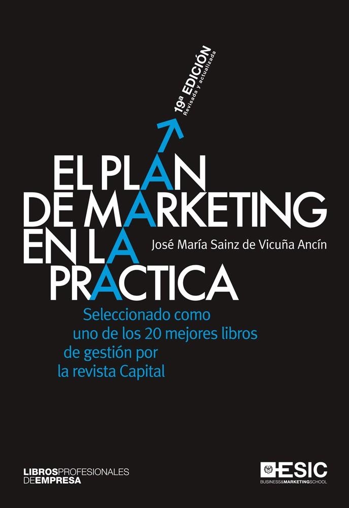 PLAN DE MARKETING EN LA PRÁCTICA, EL | 9788473562522 | SAINZ DE VICUÑA ANCÍN, JOSÉ MARÍA | Llibreria La Gralla | Librería online de Granollers