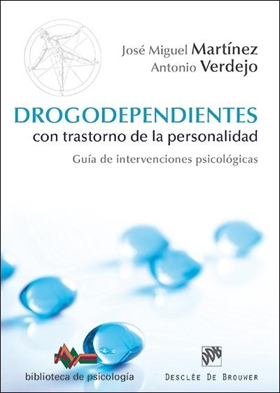 DROGODEPENDIENTES CON TRASTORNO DE LA PERSONALIDAD | 9788433027320 | MARTÍNEZ, JOSÉ MIGUEL / VERDEJO, ANTONIO | Llibreria La Gralla | Librería online de Granollers