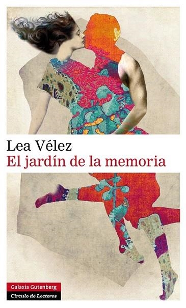 JARDÍN DE LA MEMORIA, EL | 9788416072439 | VÉLEZ, LEA | Llibreria La Gralla | Llibreria online de Granollers