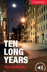 TEN LONG YEARS (LEVEL 1 BEGINNER/ELEMENTARY) + AUDIO DOWNLOAD | 9781107621787 | Llibreria La Gralla | Llibreria online de Granollers