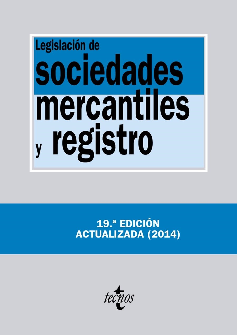 LEGISLACIÓN DE SOCIEDADES MERCANTILES Y REGISTRO (2014) | 9788430962631 | EDITORIAL TECNOS | Llibreria La Gralla | Llibreria online de Granollers