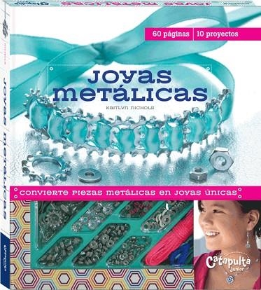 JOYAS METÁLICAS | 9789876372985 | NICHOLS, KAITLYN | Llibreria La Gralla | Llibreria online de Granollers