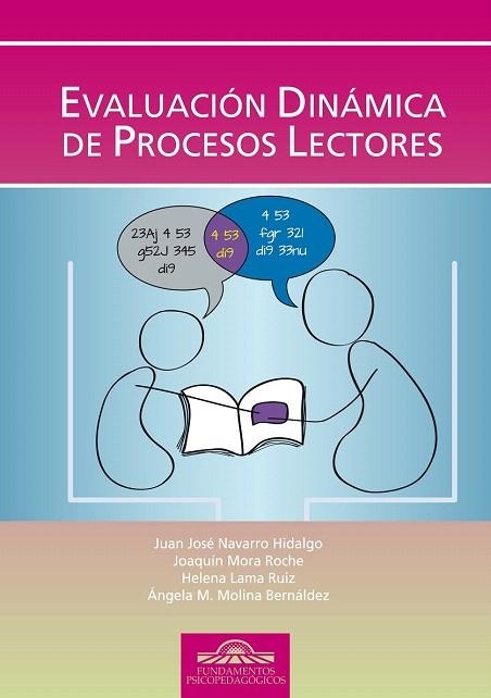 EVALUACIÓN DINÁMICA DE PROCESOS LECTORES | 9788497275842 | NAVARRO HIDALGO, JUAN JOSÉ/MORA ROCHE, JOAQUÍN/LAMA RUIZ, HELENA/MOLINA BERNÁLDEZ, ÁNGELA M. | Llibreria La Gralla | Llibreria online de Granollers