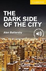 THE DARK SIDE OF THE CITY LEVEL 2 ELEMENTARY/LOWER INTERMEDIATE + AUDIO DOWNLOAD | 9781107635616 | Llibreria La Gralla | Llibreria online de Granollers