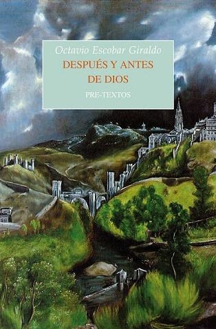 DESPUÉS Y ANTES DE DIOS | 9788415894568 | ESCOBAR GIRALDO, OCTAVIO | Llibreria La Gralla | Librería online de Granollers