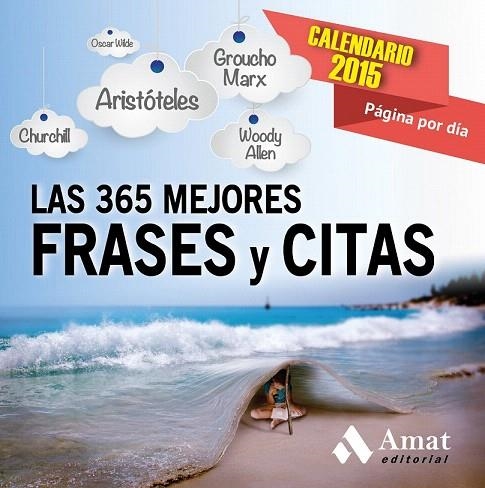 CALENDARIO 2015 LAS 365 MEJORES FRASES Y CITAS | 9788497357470 | VV.AA | Llibreria La Gralla | Llibreria online de Granollers