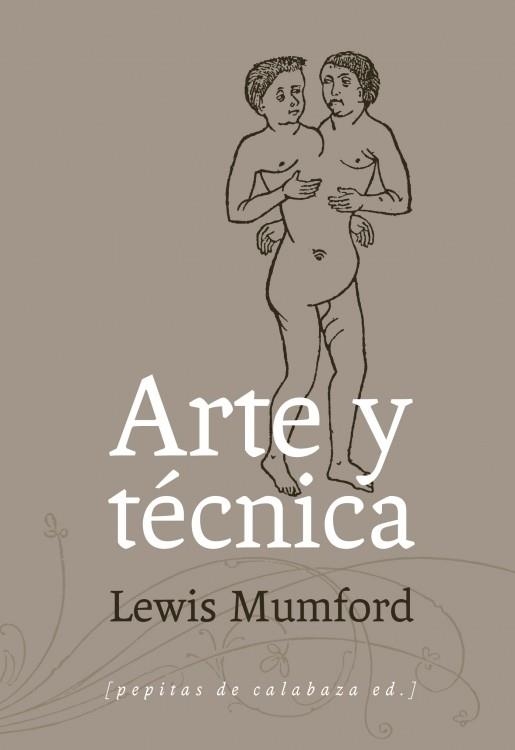 ARTE Y TÉCNICA | 9788415862246 | MUMFORD, LEWIS | Llibreria La Gralla | Llibreria online de Granollers