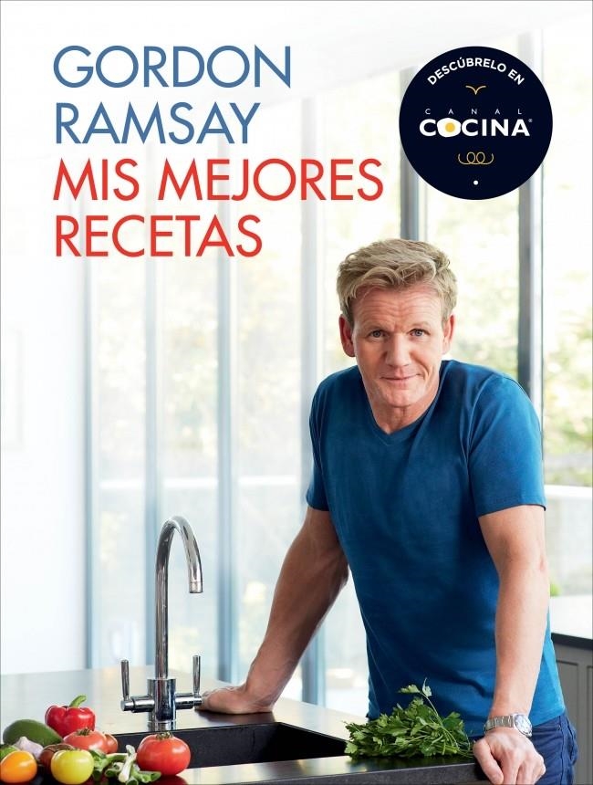 MIS MEJORES RECETAS | 9788415989479 | RAMSAY, GORDON | Llibreria La Gralla | Llibreria online de Granollers