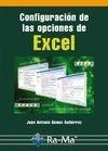 CONFIGURACIÓN DE LAS OPCIONES DE EXCEL | 9788499645063 | GÓMEZ, JUAN ANTONIO | Llibreria La Gralla | Llibreria online de Granollers