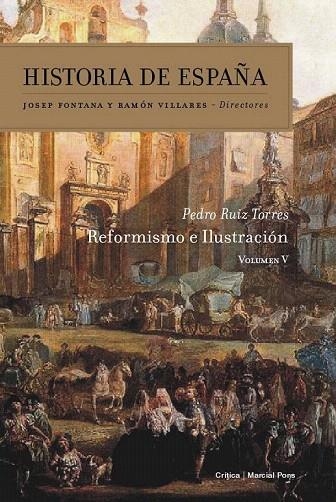 HISTORIA DE ESPAÑA 5. REFORMISMO E ILUSTRACIÓN | 9788498927535 | RUIZ TORRES, PEDRO | Llibreria La Gralla | Llibreria online de Granollers