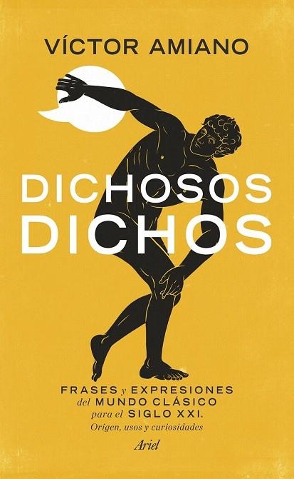 DICHOSOS DICHOS | 9788434418769 | AMIANO, VÍCTOR  | Llibreria La Gralla | Librería online de Granollers