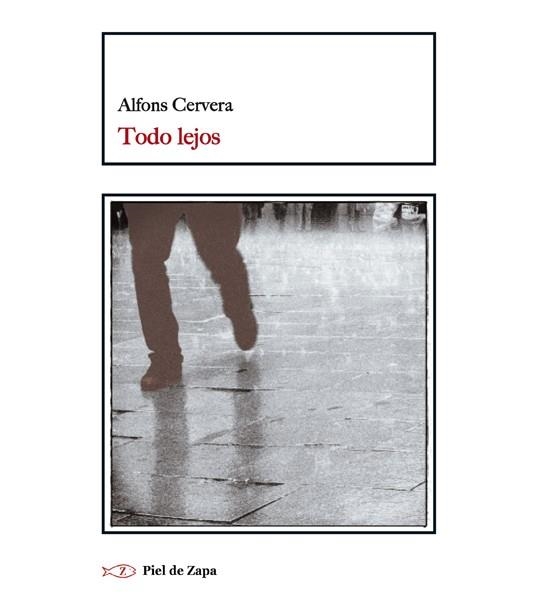 TODO LEJOS | 9788494263842 | CERVERA, ALFONS | Llibreria La Gralla | Librería online de Granollers