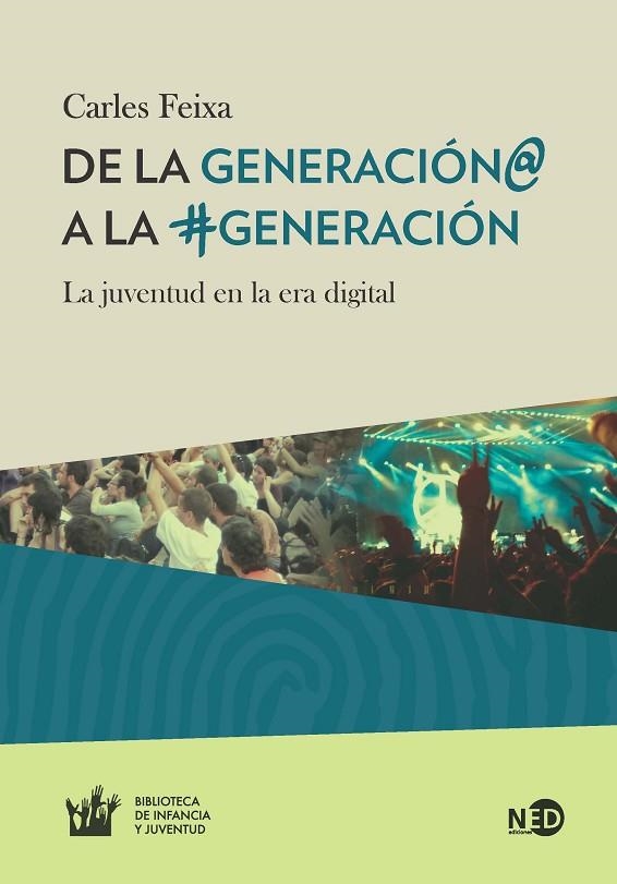 DE LA GENERACIÓN @ A LA #GENERACION | 9788494236464 | FEIXA, CARLES | Llibreria La Gralla | Llibreria online de Granollers