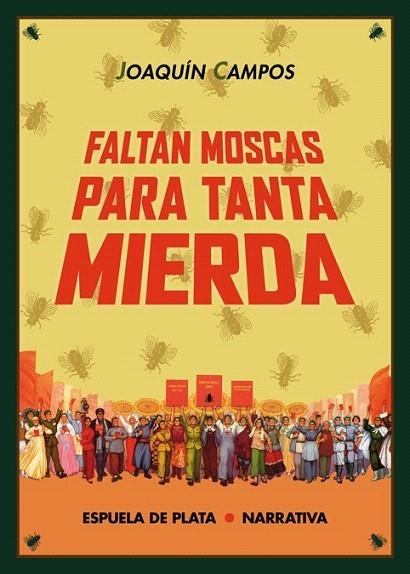 FALTAN MOSCAS PARA TANTA MIERDA | 9788416034185 | CAMPOS ROMÁN, JOAQUÍN | Llibreria La Gralla | Llibreria online de Granollers