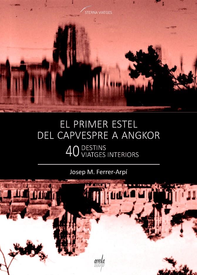 PRIMER ESTEL DEL CAPVESPRE A ANGKOR | 9788461700790 | FERRER ARPI, JOSEP MARIA | Llibreria La Gralla | Llibreria online de Granollers