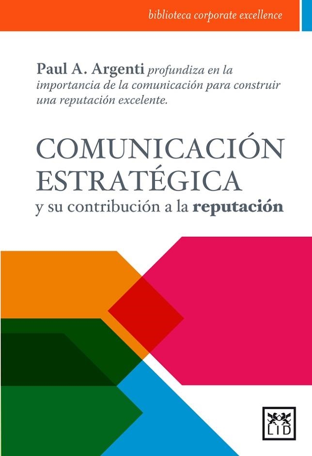 COMUNICACION ESTRATEGICA Y SU CONTRIBUCION A LA REPUTACION | 9788483569375 | ARGENTI, PAUL A. | Llibreria La Gralla | Llibreria online de Granollers