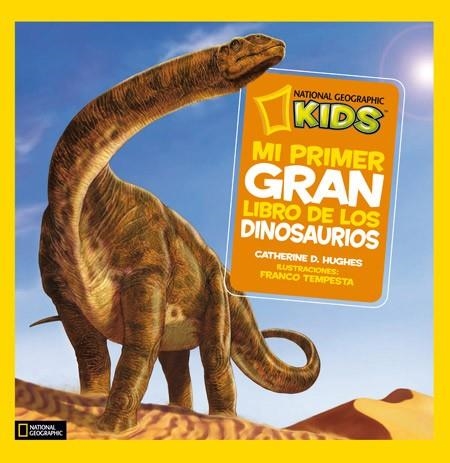 MI PRIMER GRAN LIBRO DE LOS DINOSAURIOS | 9788482985909 | D. HUGHES, CATHERINE | Llibreria La Gralla | Llibreria online de Granollers