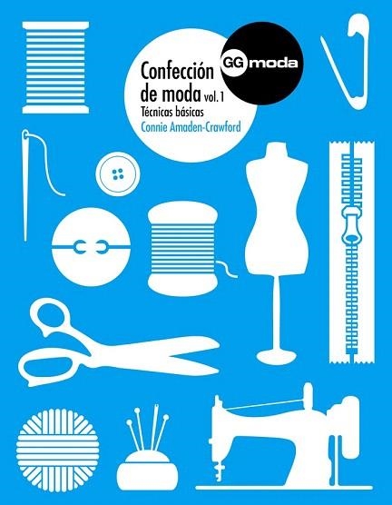 CONFECCIÓN DE MODA, 1 | 9788425227240 | AMADEN-CRAWFORD, CONNIE | Llibreria La Gralla | Llibreria online de Granollers