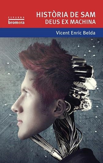 HISTÒRIA DE SAM. DEUS EX MACHINA | 9788490262542 | BELDA BELDA, VICENT ENRIC | Llibreria La Gralla | Llibreria online de Granollers