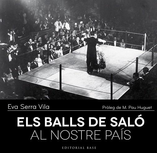 BALLS DE SALÓ AL NOSTRE PAÍS, ELS | 9788416166237 | SERRA I VILA, EVA | Llibreria La Gralla | Llibreria online de Granollers